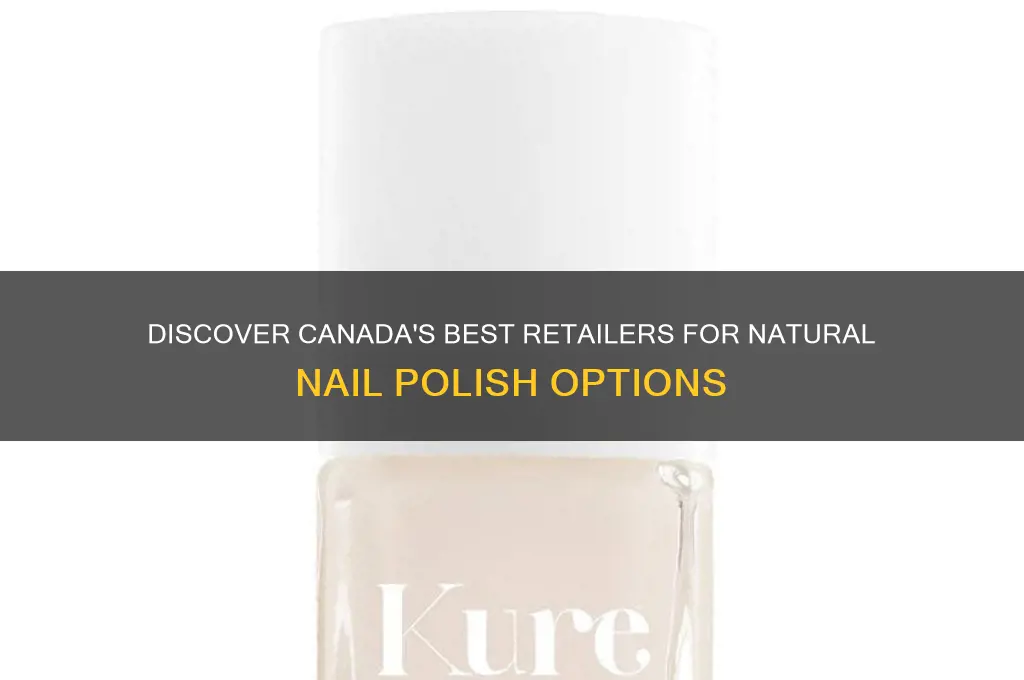 where to buy natural nail polish in canada