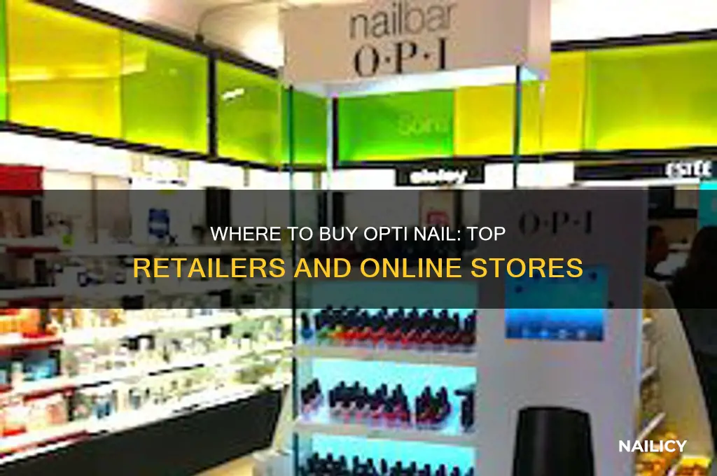 where to buy opti nail
