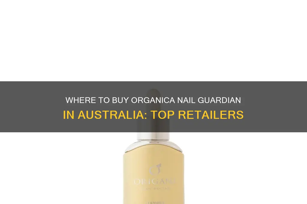 where to buy organica nail guardian in australia