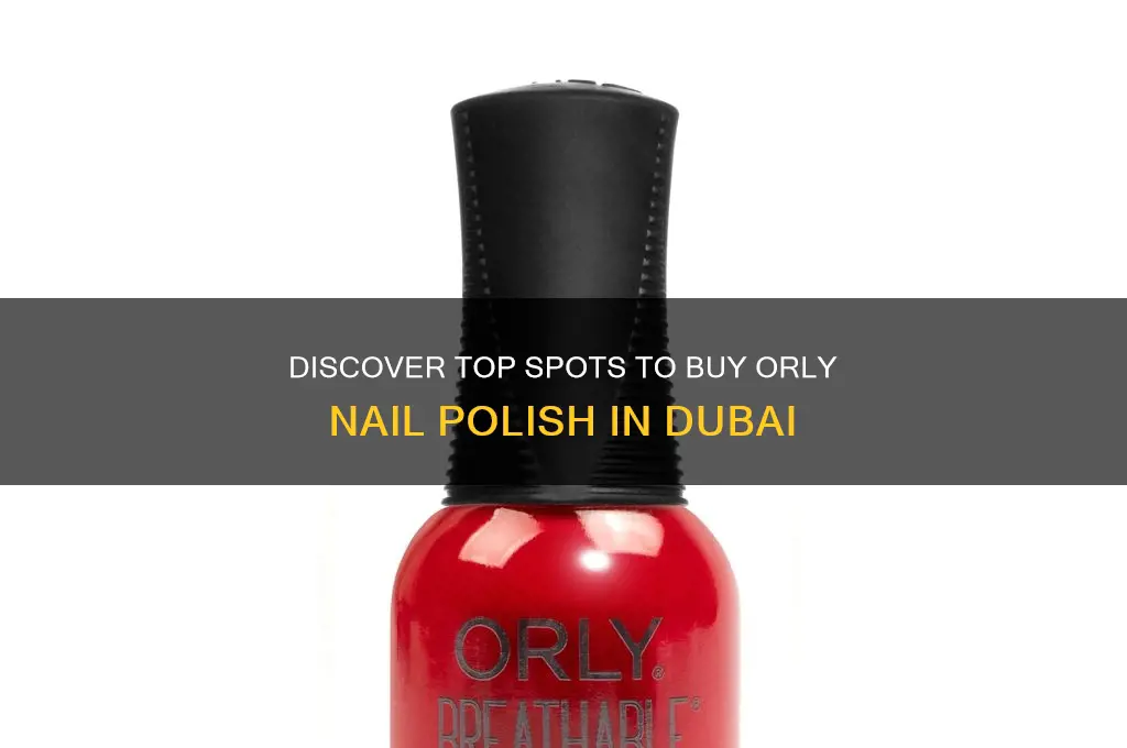 where to buy orly nail polish in dubai