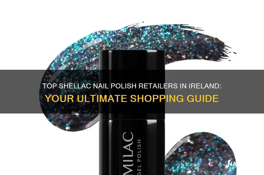 where to buy shellac nail polish in ireland