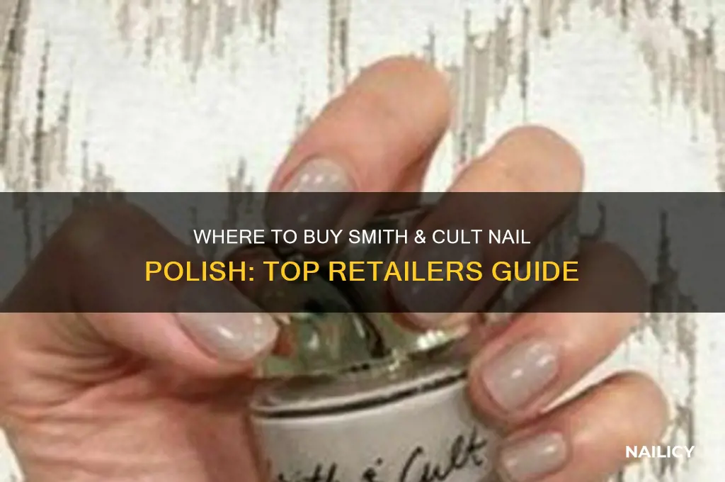 where to buy smith & cult nail polish
