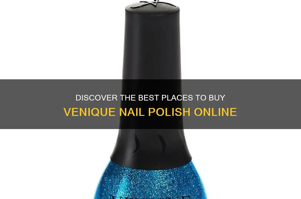 where to buy venique nail polish