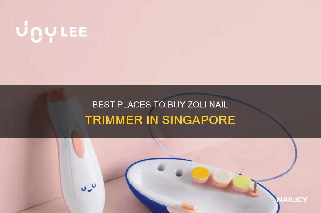 where to buy zoli nail trimmer in singapore