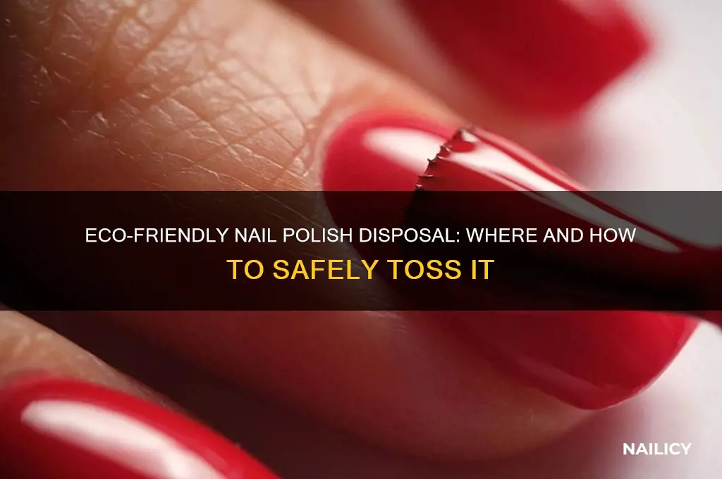 where to dispose nail polish