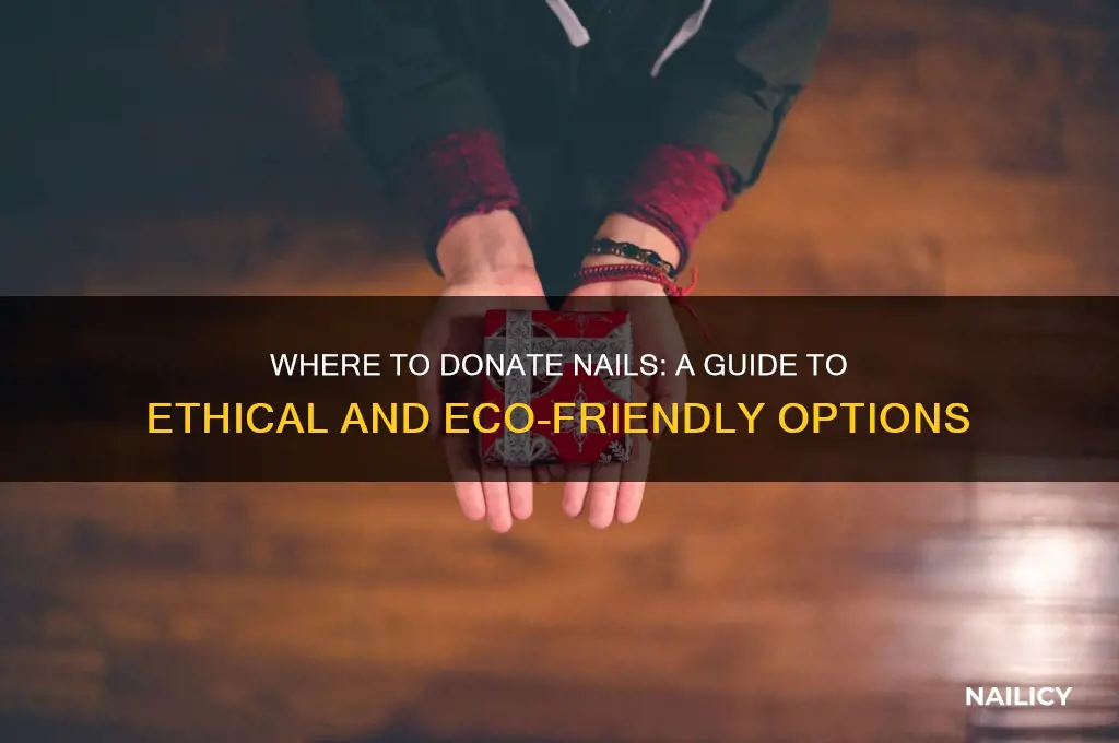 where to donate nails