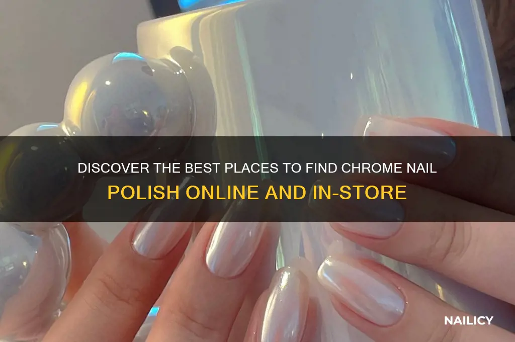 where to find chrome nail polish