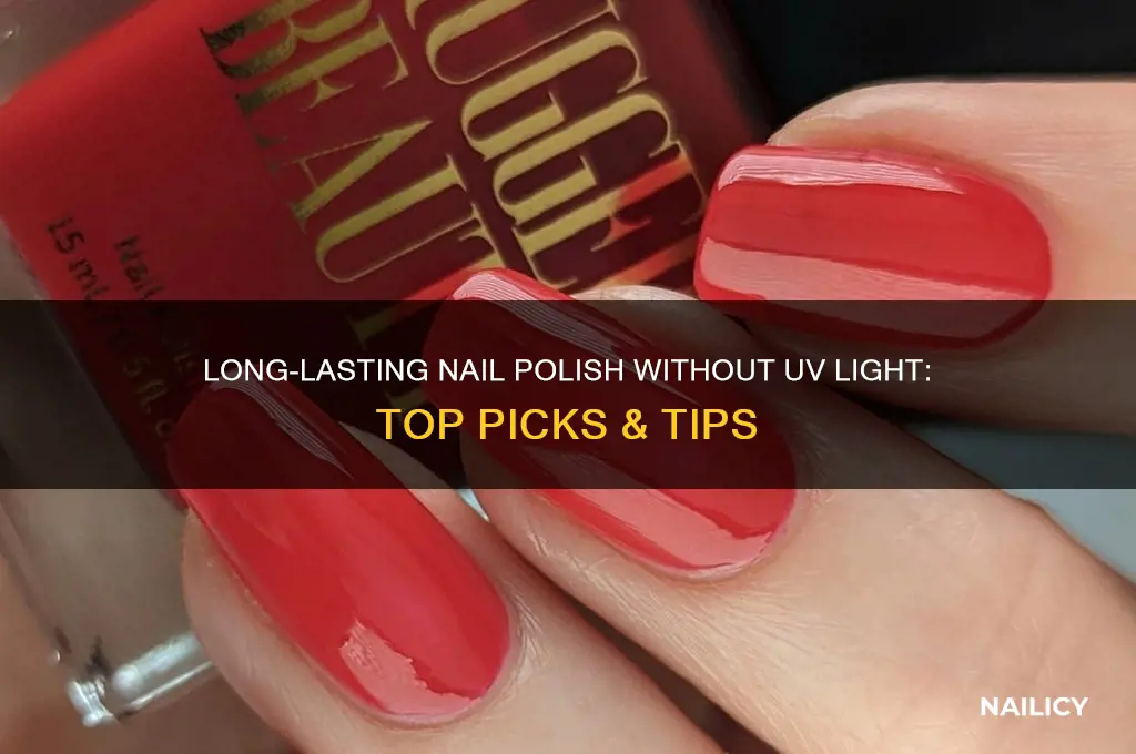 where to find long lasting nail polish without uv light