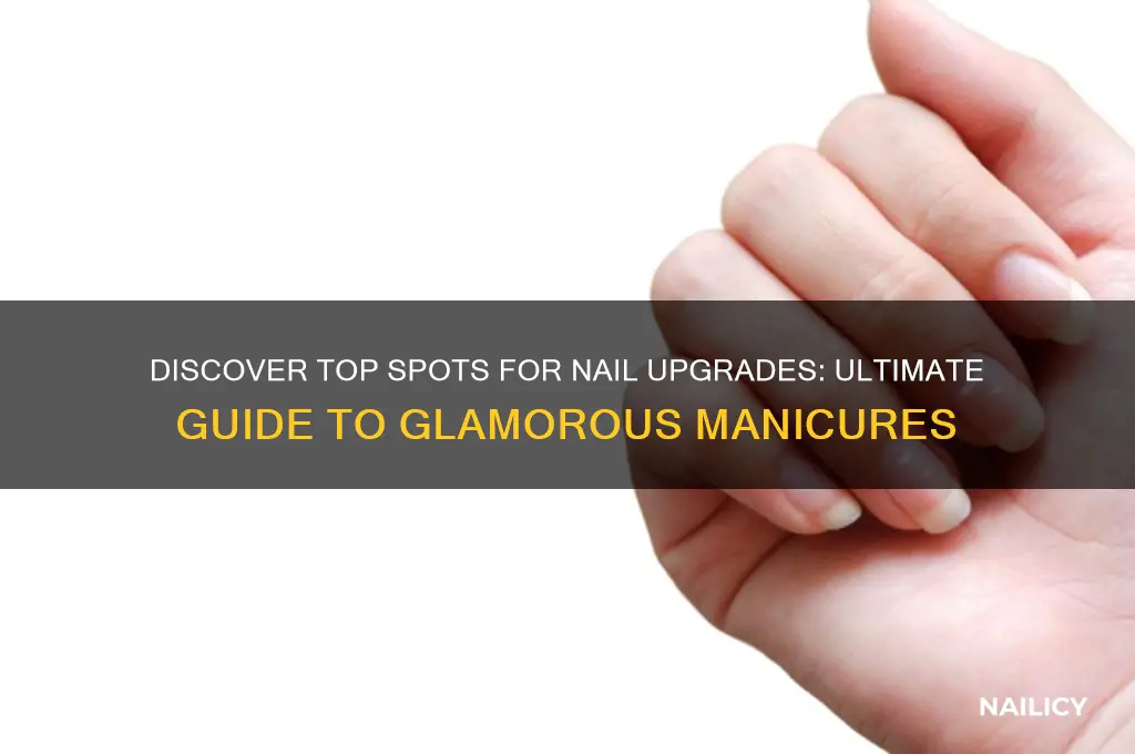 where to find nail upgrades