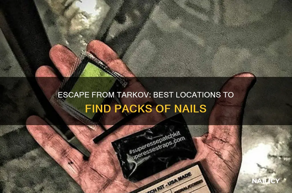 where to find pack of nails tarkov