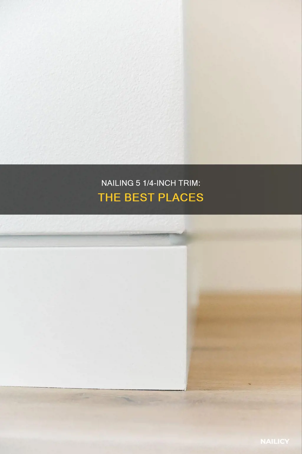 where to nail 5 1 4 trim