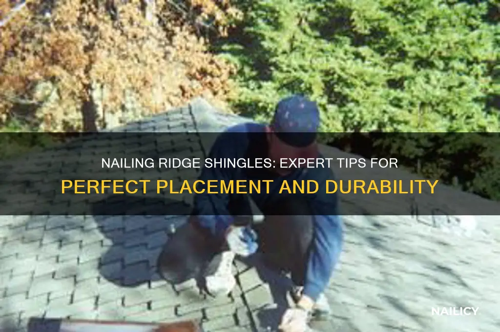 where to nail ridge shingles