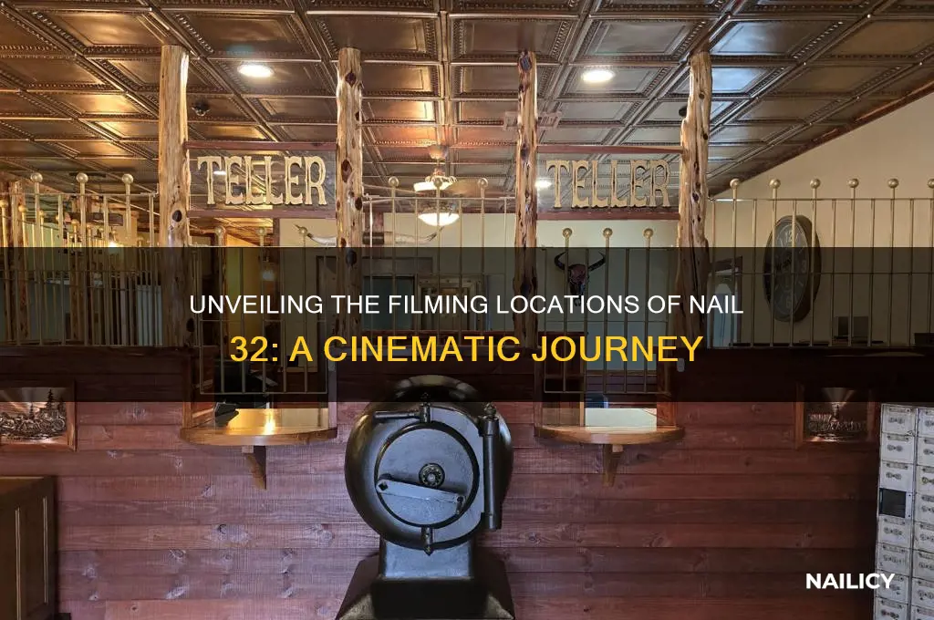 where was nail 32 filmed