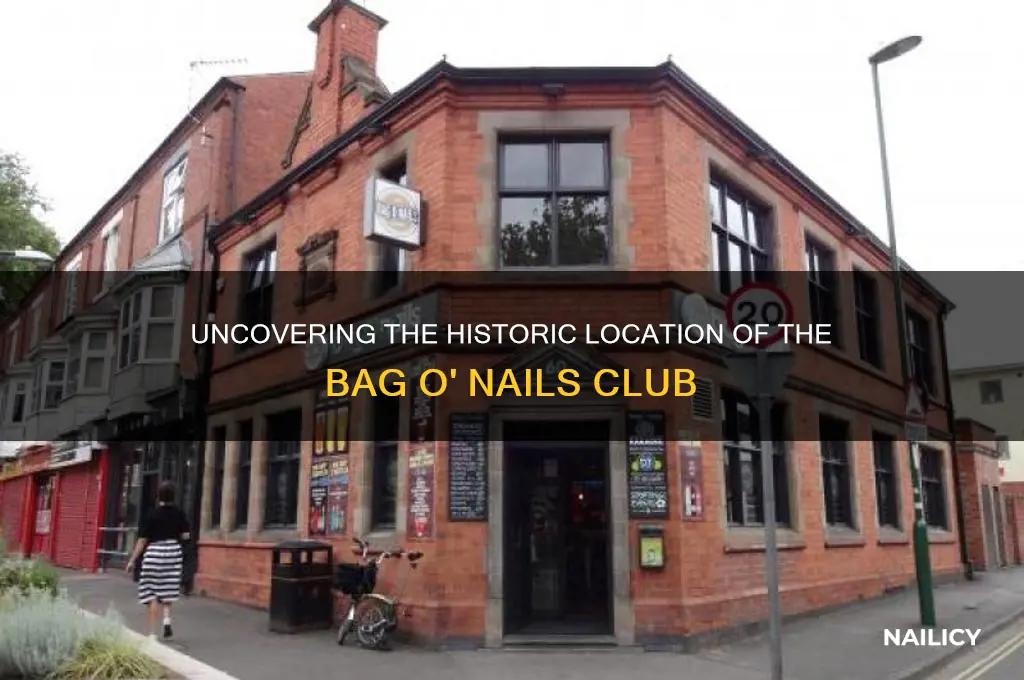 where was the bag o nails club