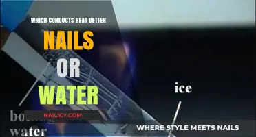 Nails vs. Water: Unveiling the Superior Heat Conductor