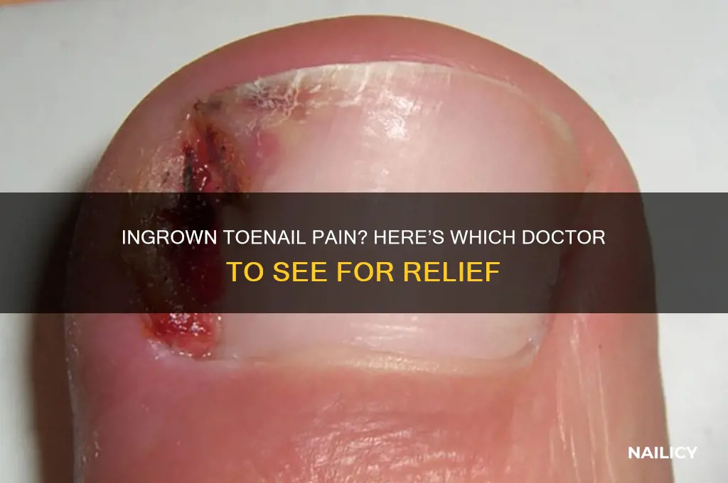 which doctor treats ingrown nail