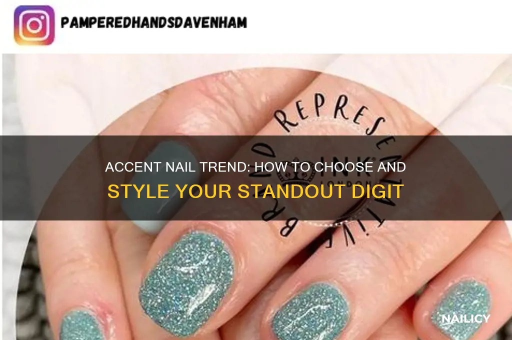 which is the accent nail