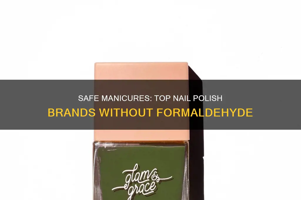 which nail polish brand lacks formaldehyde