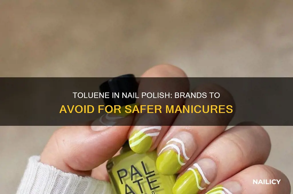 which nail polish brands have toluene in them