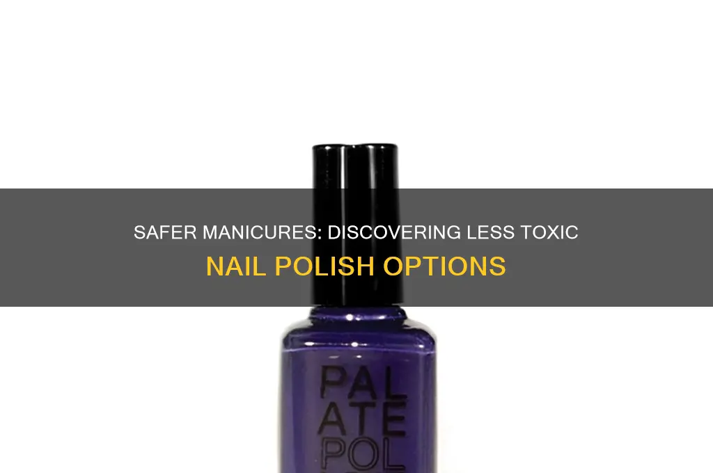 which nail polish is less toxic