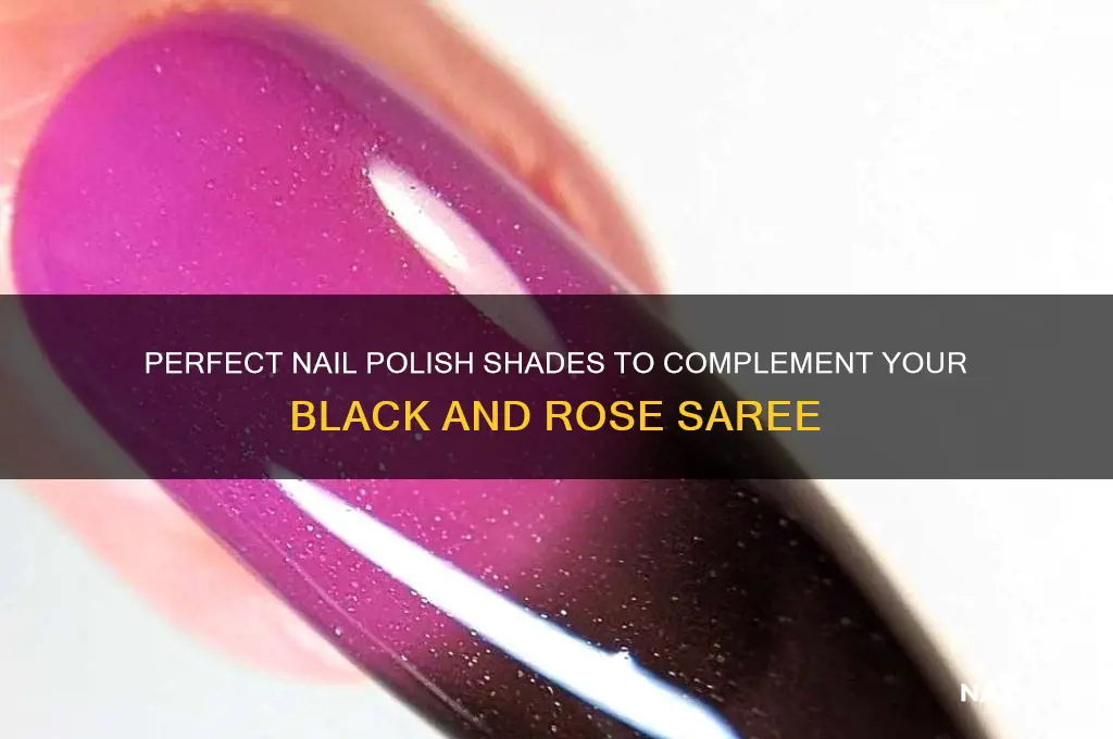 which nail polish matches with black and rose saree
