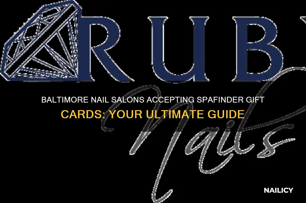 which nail salons in baltimore takes spa spafinder gift cards