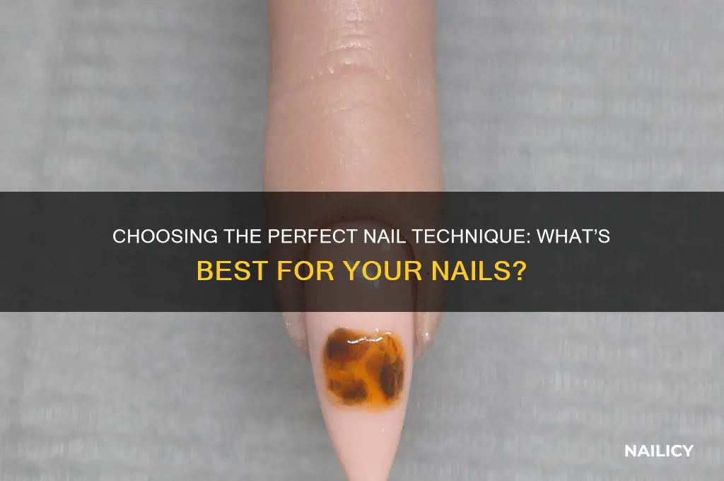 which nail technique is best for your nails
