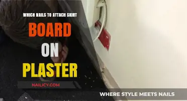 Best Nails for Securing Skirt Board to Plaster Walls: A Guide