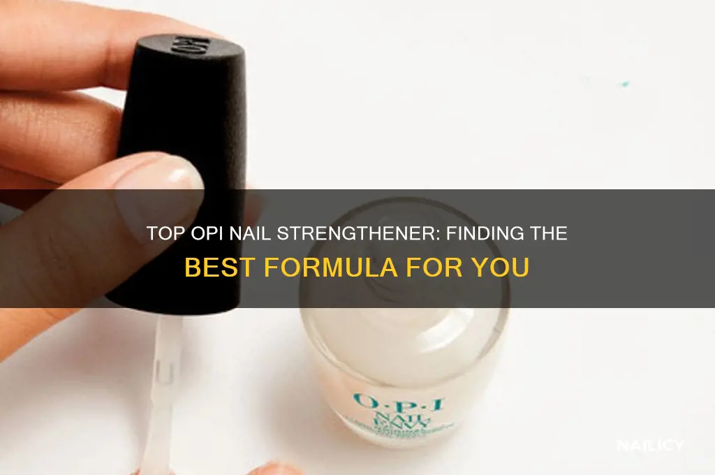 which opi nail strengthener is the best