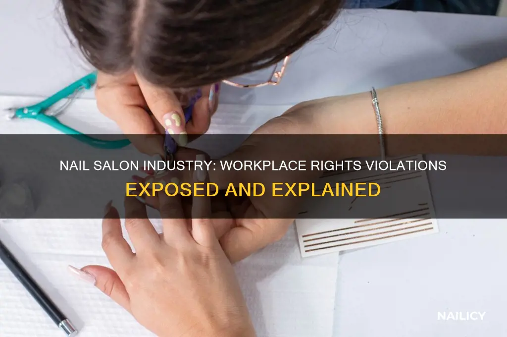 which workplace rights are violated in the nail salon industry