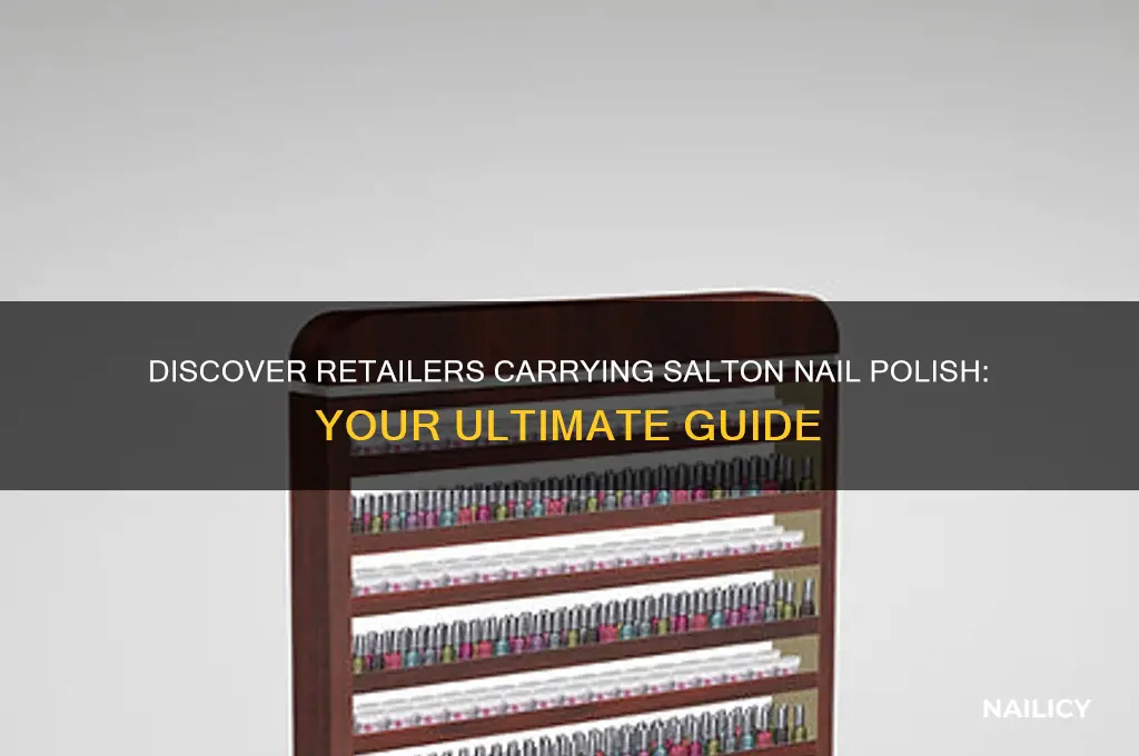 who carries salton nail polish