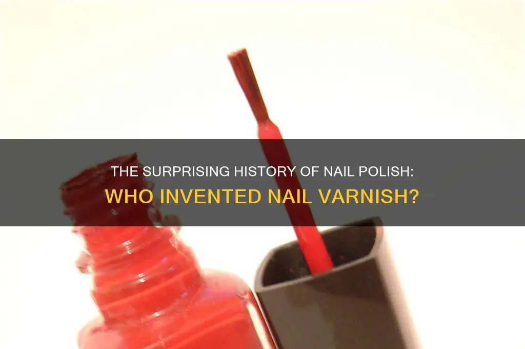 who created nail varnish