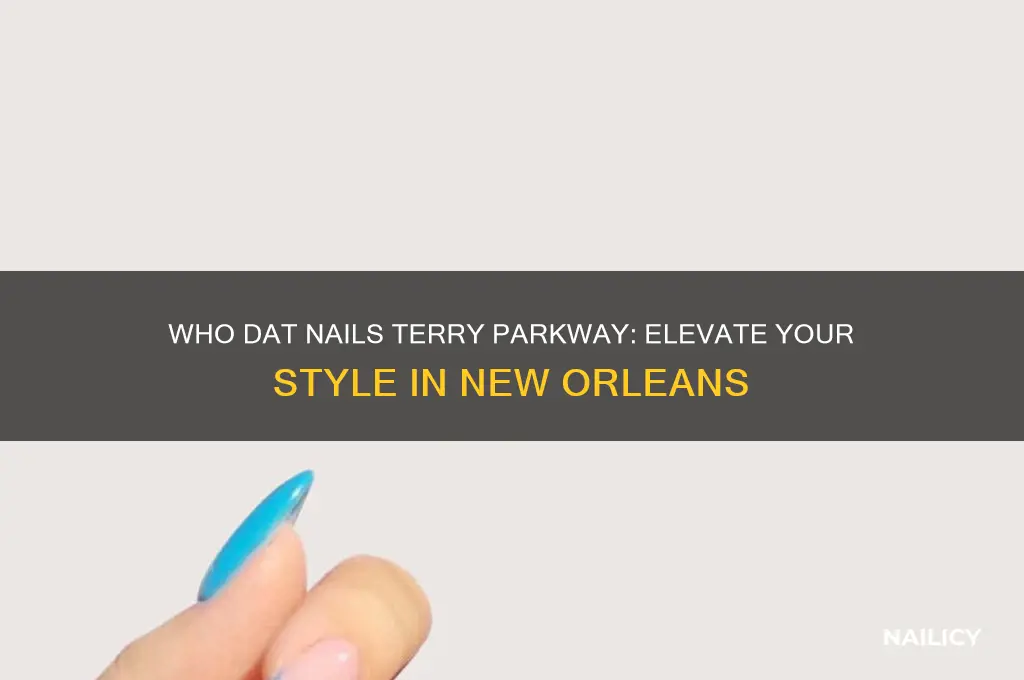 who dat nails terry parkway