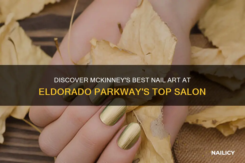 who did your nails eldorado parkway mckinney tx