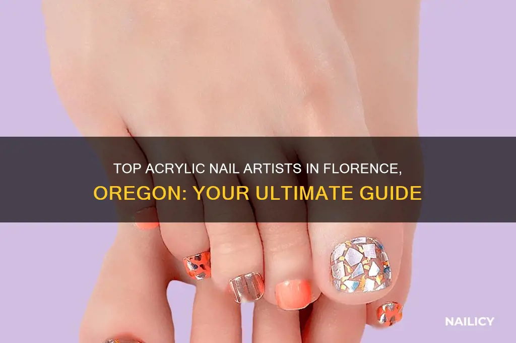 who does acrilyc nails in florence oegon