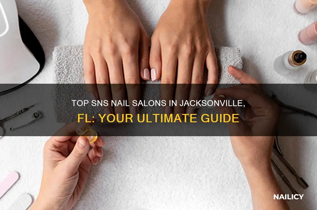 who does sns nails in jacksonville fl