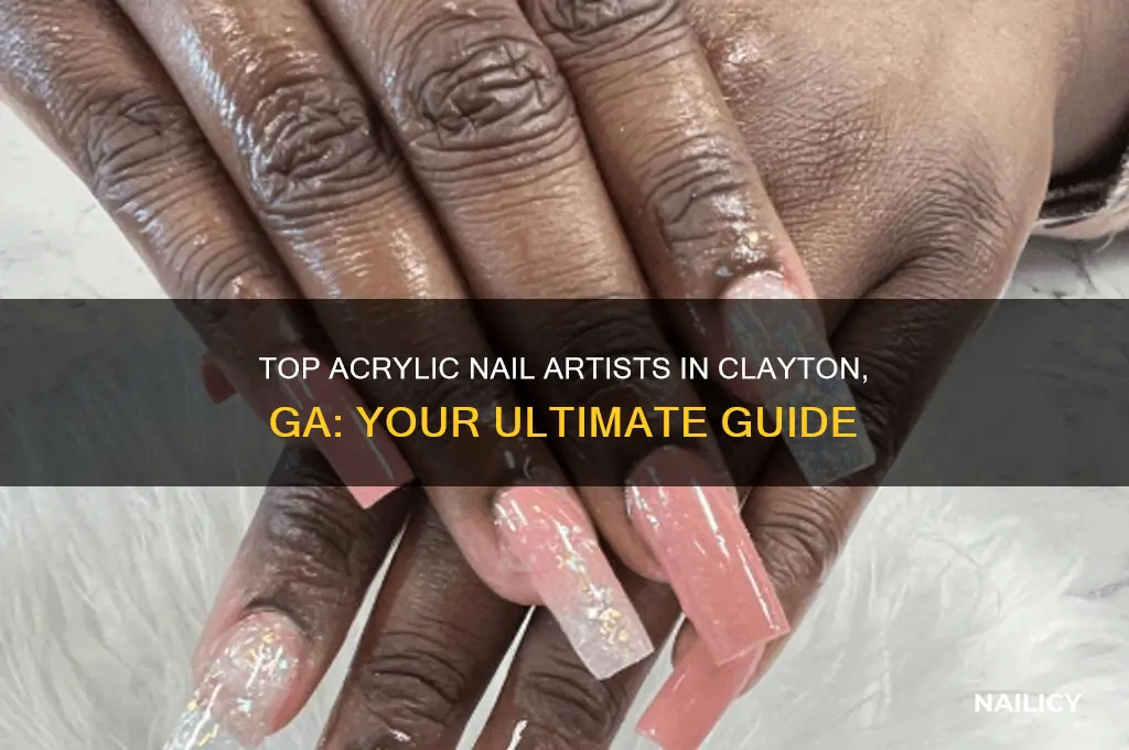 who doess arcrylic nails in clayton ga