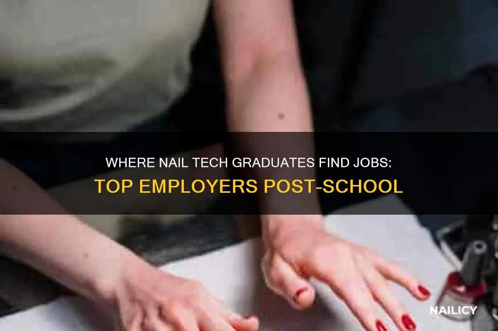who hires nail techs out of s schools