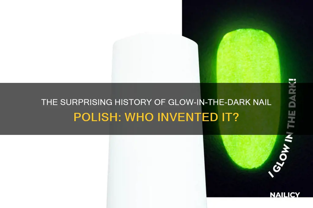 who invented glow in the dark nail polish