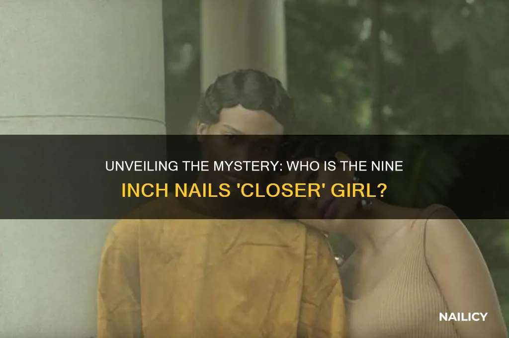 who is nine inch nails closer girl