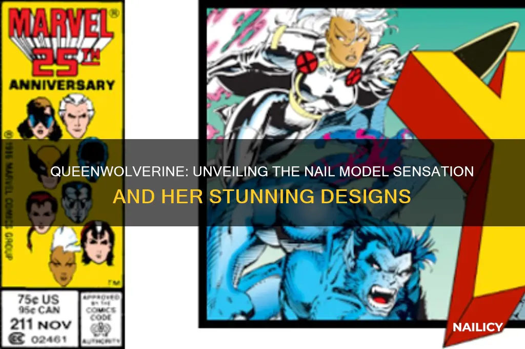 who is queenwolverine on the nail model