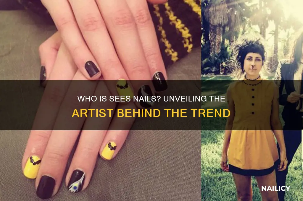who is sees nails