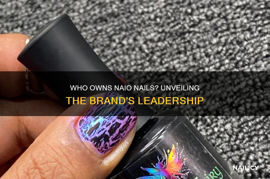 who is the owner of naio nails