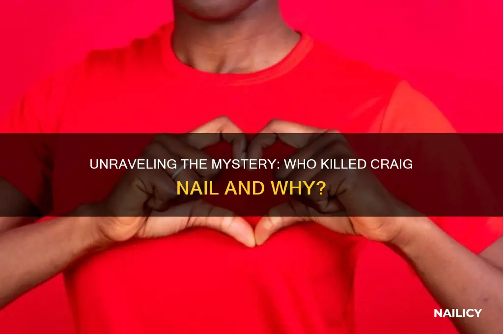 who killed craig nail
