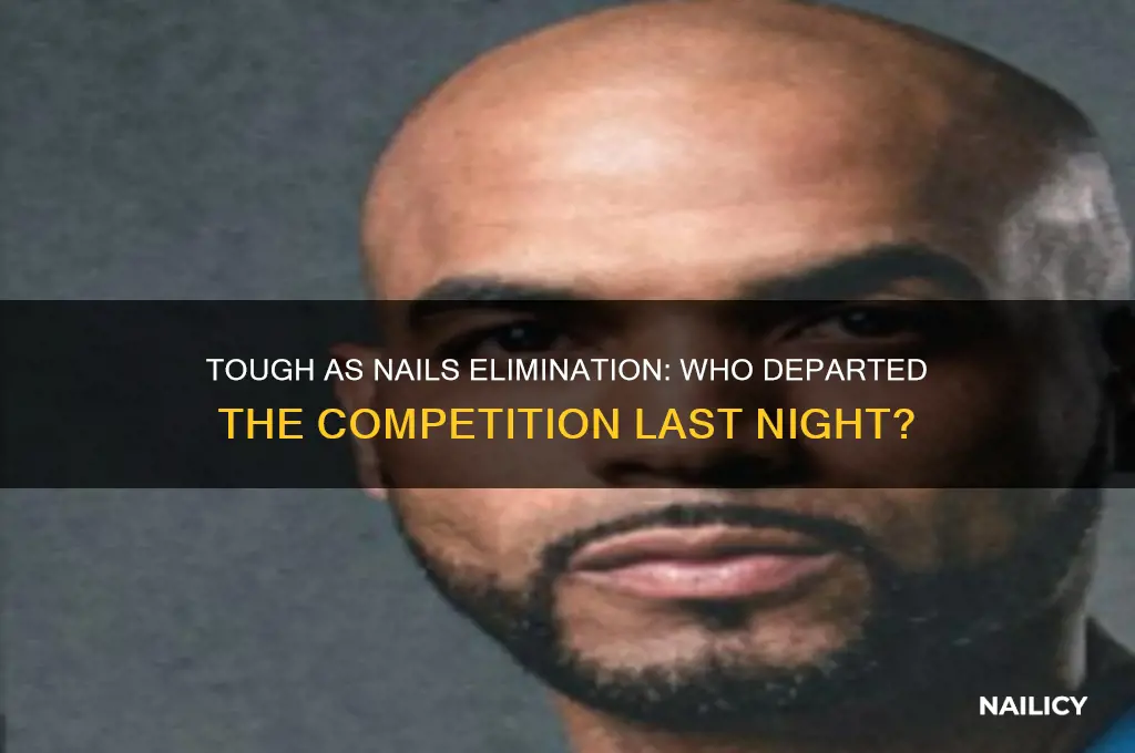 who left tough as nails last night