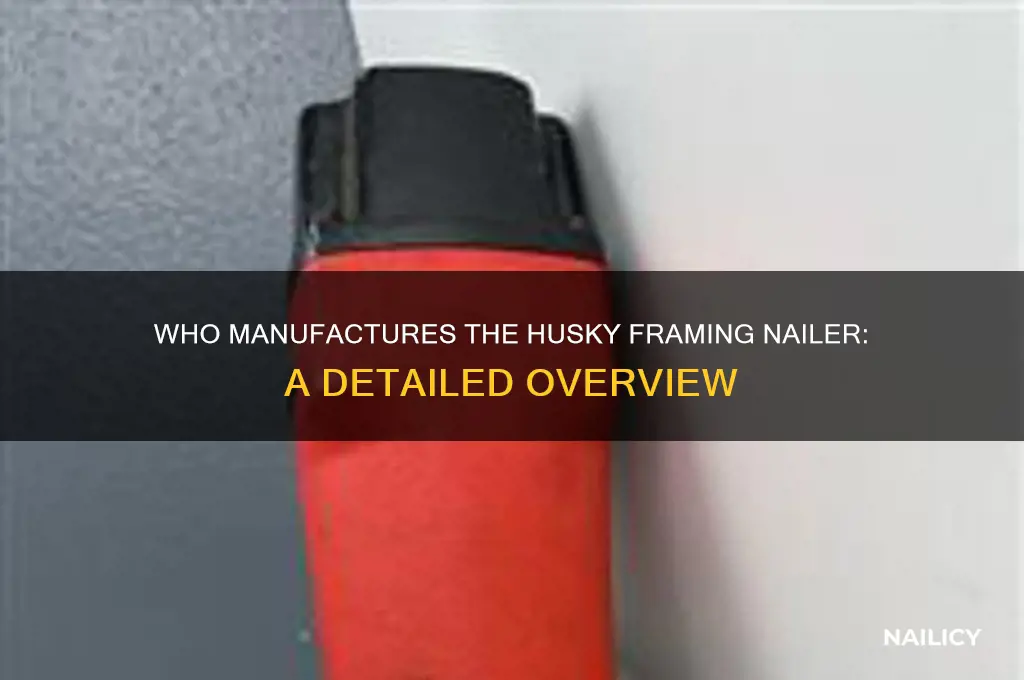 who makes husky framing nailer