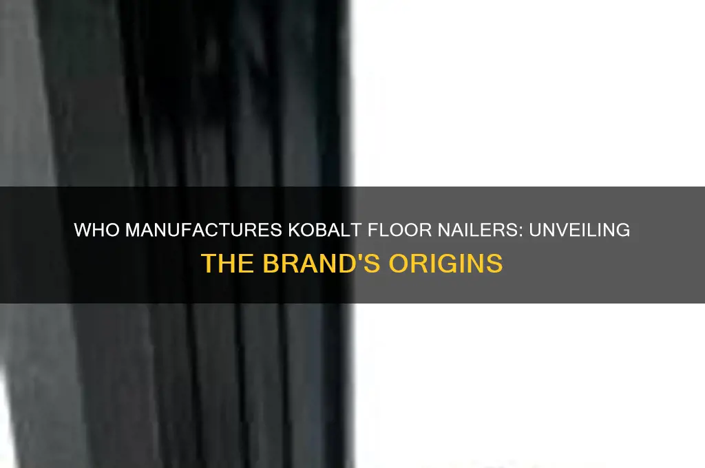 who makes kobalt floor nailer