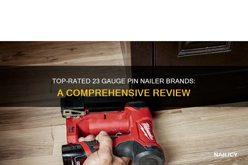 who makes the best 23gu pin nailer