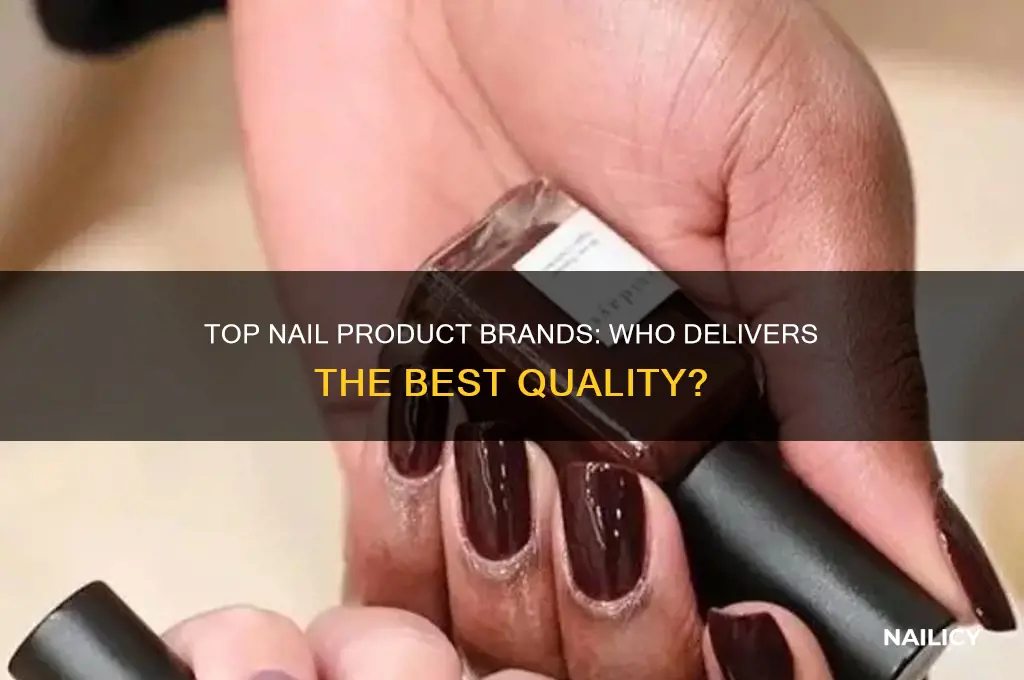 who makes the best nail products