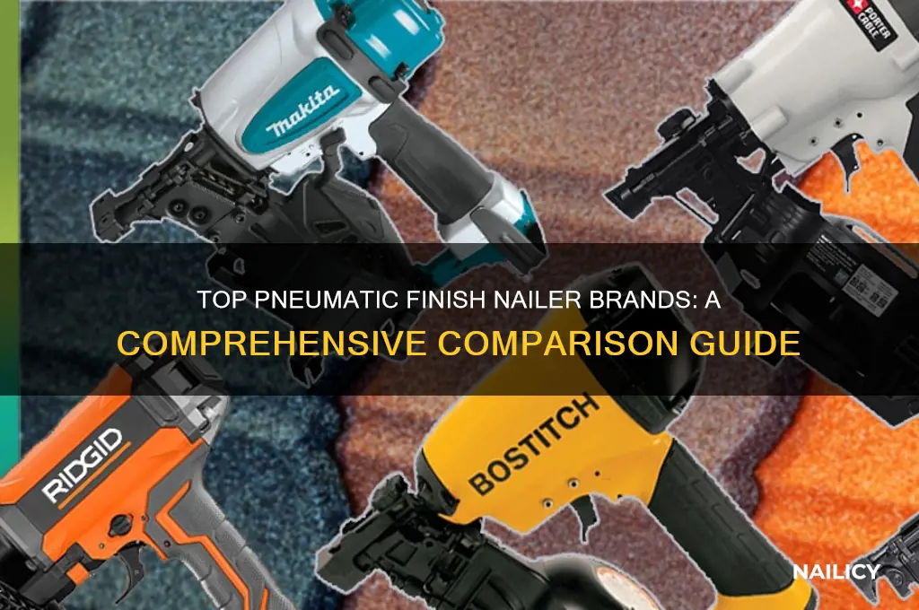 who makes the best pneumatic finish nailer